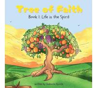 Tree of Faith: Life in the Spirit