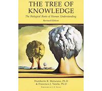 (Tree of Knowledge (Rev)) BY (Maturana, Humberto R.) on 1992