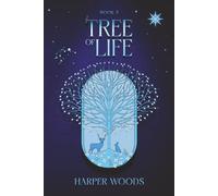 Tree of Life: Privileged Secrets Book 3