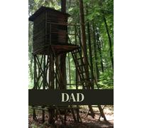 Tree Stand Journal for Men, Hunter's Paradise Notebook for Father's Day, Dad's Birthday Gift: 120 White Lined Pages, 6"x9", Eco-Friendly