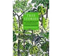 Tree Stories - Stefano Mancuso - Profile Books Ltd - Livre en Anglais - Paperback Stefano MancusoStefano Mancuso (Auteur)