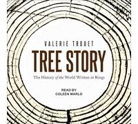 Tree Story: The History of the World Written in Rings