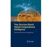Tree-Structure Based Hybrid Computational Intelligence
