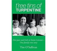 Tree Tins of Turpentine by Tim OSullivan Tim OSullivan (Auteur)