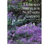 Trees and Shrubs for Northern Gardens Leon C. Snyder, Richard T. Isaacson (Auteur)
