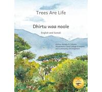 Trees Are Life: Restoring the Forests of Africa in Somali and English