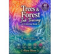 Trees & Forest Ink Tracing Coloring Book: Follow the White Lines & Watch Nature Come Alive. 40 Stunning Tree & Forest for Deep Relaxation, Mindful ... & Stress Relief . Large 8.5 x 11 Inch Pages