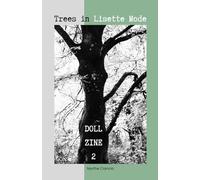 Trees in Lisette Mode - Doll Zine 2: Tree photography by doll Lisette