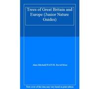 Trees of Great Britain and Europe (Junior Nature Guides) - [Livre en VO] Alan Mitchell, Watch, David More (Auteur)