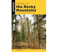 Trees of the Rocky Mountains: Identifying the Region's Prominent Trees