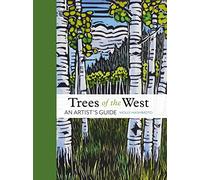 Trees of the West: An Artist’s Guide