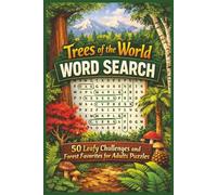 Trees of the World Word Search: 50 Leafy Challenges and Forest Favorites for Adults Puzzles