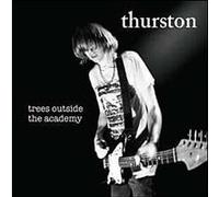 Moore, Thurston – Trees Outside the Academy – CD