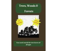 Trees, Woods, and Forests Word Search Puzzle Books for Adults and Children and Lovers of the Great Outdoors, 55 puzzles, 495 words, easy to read and fun for leisure, brain exercise, and lazy Sundays