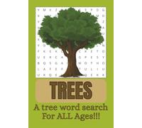 Trees Word Search Puzzle Book!: Word Searches About Trees, Tree Leaves, Tree Bark and MORE | For All Ages | 6x9 inches 110 pages | more than 50 puzzles inside!
