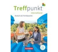 Treffpunkt B1: Teilband 2 - Deutsch Für Die Integration - Internationale Ausgabe - Kurs- Und Übungsbuch - Inkl. E-Book Und Pageplayer-App
