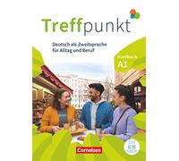 Treffpunkt. Deutsch als Zweitsprache in Alltag & Beruf A1. Gesamtband - Kursbuch: Inkl. E-Book und PagePlayer-App