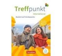 Treffpunkt. Deutsch Als Zweitsprache In Alltag & Beruf A2. Teilband 02 - Internationale Ausgabe - Kursbuch Und Übungsbuch