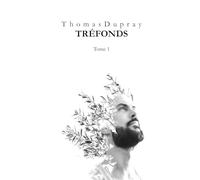 TRÉFONDS: Tome 1