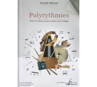 Treille Gilles Polyrythmies Textes Et Rythmes A Parler, Chanter, Jouer , Frapper G