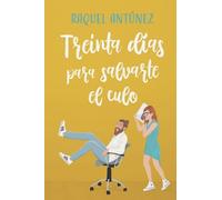 Treinta DãAs Para Salvarte El Culo