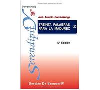 Treinta Palabras Para La Madurez