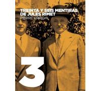 Treinta Y Seis Mentiras De Jules Rimet - Crítica Del Influyente Libro Historia Maravillosa De La Copa Del Mundo