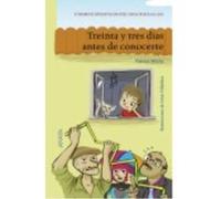 Treinta Y Tres Días Antes De Conocerte - Paloma Muiña , Cinta Villalobos (il.) Paloma Muiña , Cinta Villalobos Il (Auteur)