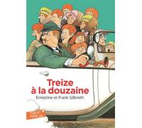 Treize à la douzaine - Ernestine Gilbreth - Gallimard jeunesse - Poche - Roman junior dès 9 ans