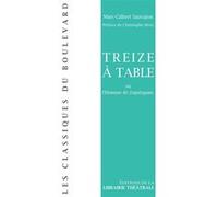 Treize à table Marc-Gilbert Sauvajon (Auteur)