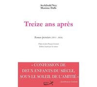 Treize ans après - Maxime Dalle - Du Vol A Voile - relié - Essai