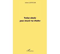 Treize aouts pour réussir vos études