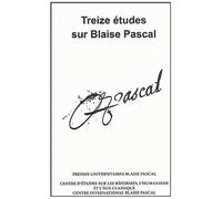 Treize Études Sur Blaise Pascal