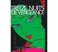 Treize nuits de vengeance - Tome 1