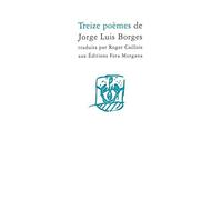 Jorge-Luis Borges – Treize poèmes – Poésie – Broché