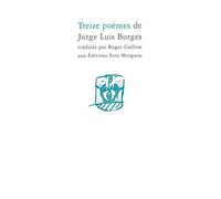 Treize poèmes - Jorge-Luis Borges - Fata Morgana - broché - Poésie