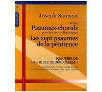 Treize Psaumes-Chorals Pour Les Temps Liturgiques - Suivi Par Les Sept Psaumes De La Pénitence