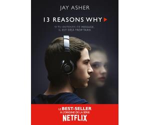 Treize Raisons - Thirteen reasons why (Nouvelle édition - Français)