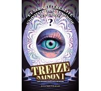 Treize saison 1: Une semaine pour tout détruire