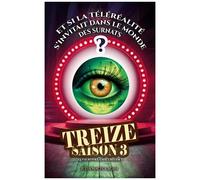 Treize - Tome 3 - Qui Survivra À Macgregor ?