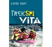 Trek Spi Vita 1. 10 padilabi pour animer des groupes de 12-17 ans