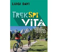 Trek Spi Vita 2 10 padilabi pour animer des groupes de 12-17 ans - Luigi Davi - Excelsis - broché - Guide
