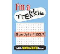 Trekkie Fan Word Search Puzzle Book: Word Searches with Easy to Read Print for Trekkie Fans, Aliens, Science Fiction and More | 6x9 inches, 110 pages ... Holiday, Free Time, Nostalgia, ADHD.