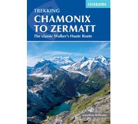 Trekking chamonix to zermatt The classic Walker's Haute Route - Jonathan Williams - Cicerone - broché - Guide