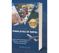 Trekking in the Himalayas of Nepal 2026: Step-by-Step Travel Guide for Beginners - Permits, Routes, Packing, and Local Tips