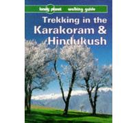 Trekking in the Karakoram & Hindukush (en anglais)