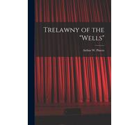 Trelawny Of The "Wells