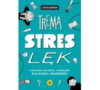 Trema stres lęk - Lidia Binek (livre en polonais)