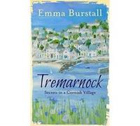 Tremarnock: The Lives, Loves and Secrets of a Cornish Village - [Version Originale] Inconnu (Auteur)