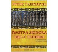 Tremayne Peter - Nostra Signora Delle Tenebre. La Qu [Import]